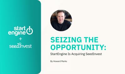 Seizing the Opportunity: StartEngine Is Acquiring SeedInvest - StartEngine
